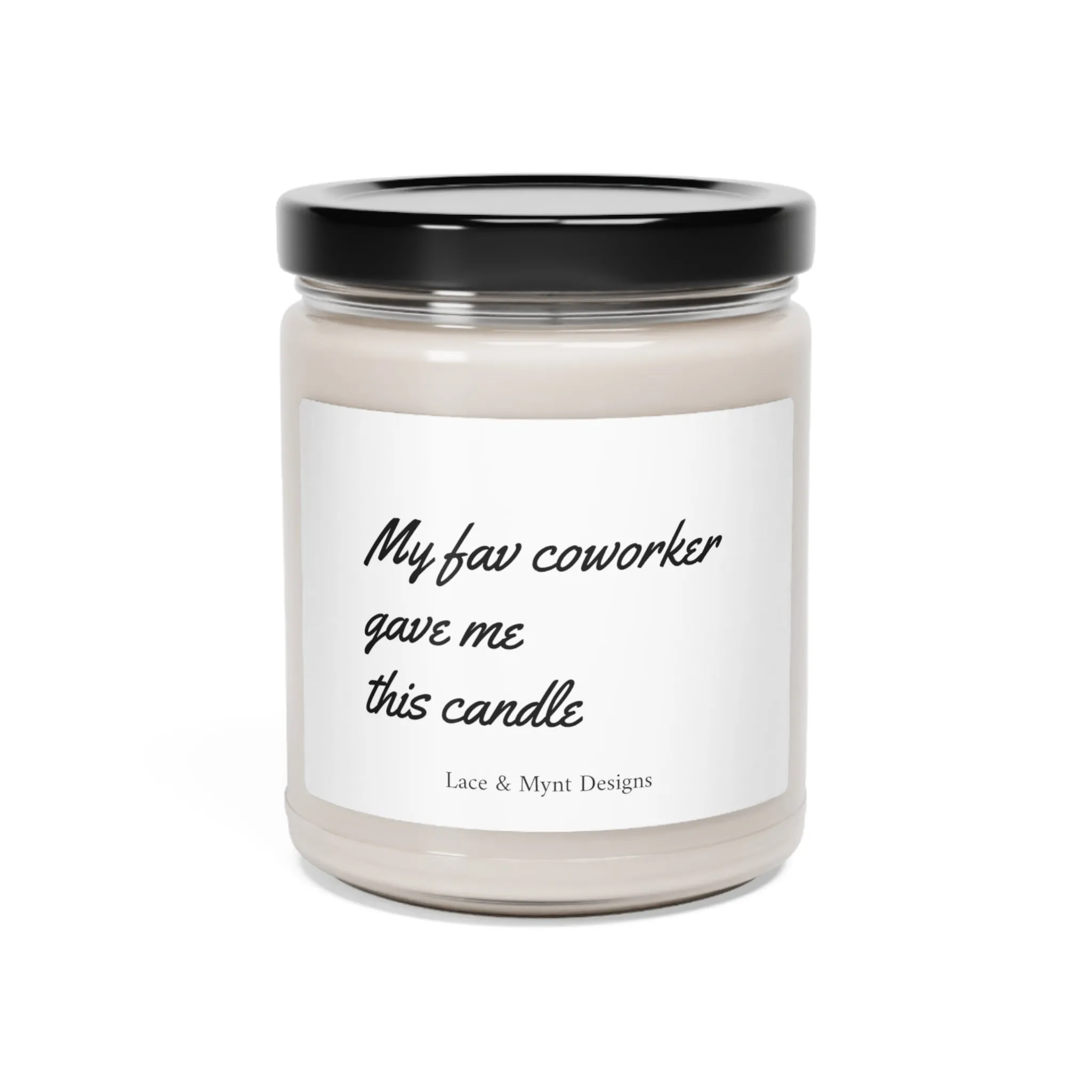 My Fav Coworker Gave me this candle Work Candles Funny candles Comedy Gifts Friend Gifts Scented Soy Candle, 9oz